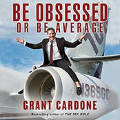 Be Obsessed or Be Average (Unabridged)