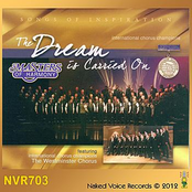 Masters Of Harmony: The Dream Is Carried On