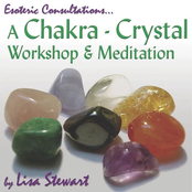 A Chakra Crystal Workshop & Meditation, Vol. 2.