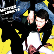 Who Art You Girls? by Mother And The Addicts