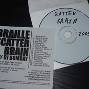 Scatter Brain by Braille