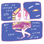 I Am No Longer in Love but There Is Still a Fire Left Inside of Me