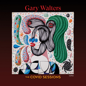 Gary Walters: The Covid Sessions