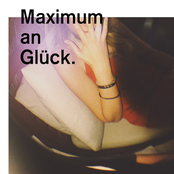 Maximum an Glück