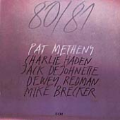 Charlie Haden/dewey Redman/jack Dejohnette/michael Brecker/pat Metheny