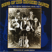 Song Of The Crooked Dance: Early Bulgarian Traditional Music 1927-42