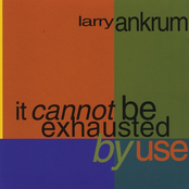 It Cannot Be Exhausted By Use