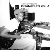 Aaron Livingston's Greatest Hits, Vol. -1