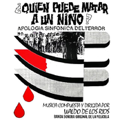 ¿Quién Puede Matar a un Niño? (Banda Sonora Original)