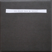 You Should Know Me Better!