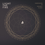 Light The Fire: Compassion in Unlikely Places