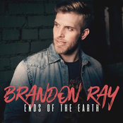 Brandon Ray: Ends of the Earth