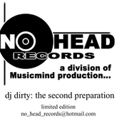 DJ Dirty: the second preparation