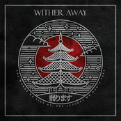 Wither Away: The Words We Live By, The Actions We Don't Take