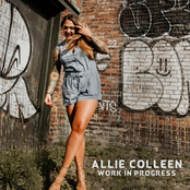 Allie Colleen: Work in Progress