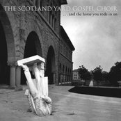 The Scotland Yard Gospel Choir - ...And The Horse You Rode In On Artwork