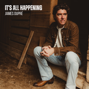 James Dupre: It's All Happening