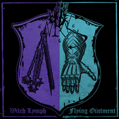 Witch Lymph / Flying Ointment