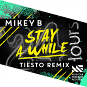 Stay A While (Tiësto Remix)