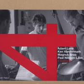 adam lane, ken vandermark, magnus broo, paal nilssen-love