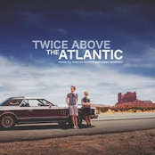 Twice Above the Atlantic (Road Trip Edition)