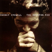 Rodney Crowell: The Houston Kid