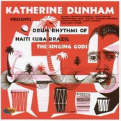 Katherine Dunham Presents Drum Rhythms of Haiti-Cuba-Brazil--The Singing Gods