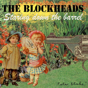 The Blockheads: Staring Down The Barrel