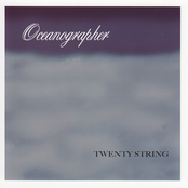 Oceanographer: Twenty String
