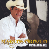 Marcos Orozco: Musica en la Piel