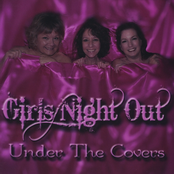 Girls Night Out: Under The Covers