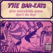 Give Everybody Some by The Bar-kays