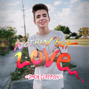 Zach Clayton: Nothin' But Love