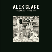 Alex Clare: The Lateness of the Hour (Deluxe Edition)