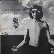 Jorge Pinchenvsky, Su Violin Magico Y La Pesada