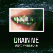 Drain Me (feat. White Silas)