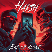 Harsh – End Up Alone