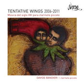 Tentative Wings 2006-2011. Música del siglo XXI para clarinete piccolo