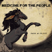 Medicine for the People: Dark As Night