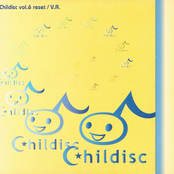 Childisc Vol. 6 reset