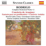 Rodrigo - Complete Orchestral Works, Vol. 2: Concierto de Aranjuez • Fantasía para un gentilhombre • Concierto Andaluz