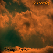 Yesterday Else by Strange Space