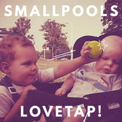 Smallpools: LOVETAP!