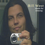 Bill West: Thanks For Listening