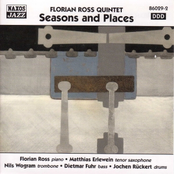 FLORIAN ROSS QUINTET: Seasons and Places