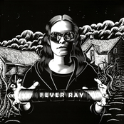 Stranger Than Kindness by Fever Ray