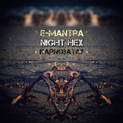 E-Mantra / Kapnobatay / Night Hex