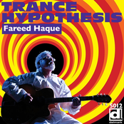 Fareed Haque: Trance Hypothesis