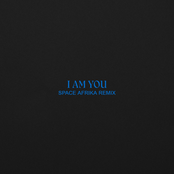I Am You (Space Afrika Remix)