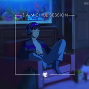 3 A.M Chill Session